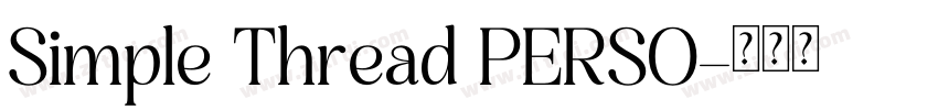 Simple Thread PERSO字体转换